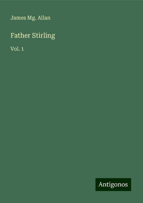 Father Stirling: Vol. 1