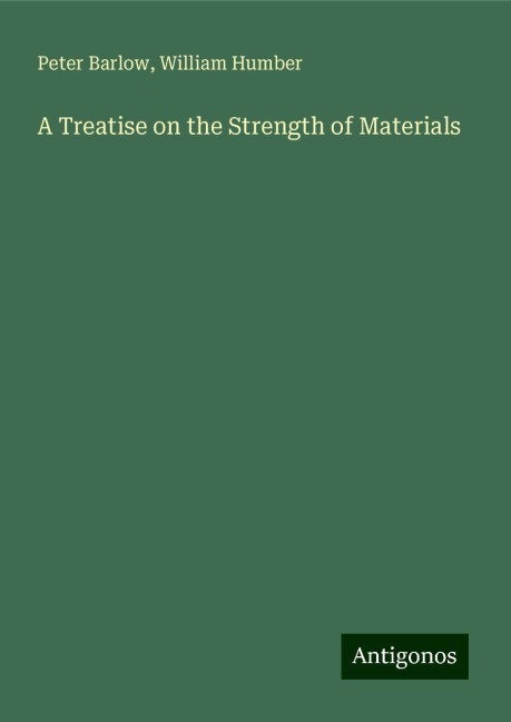 A Treatise on the Strength of Materials