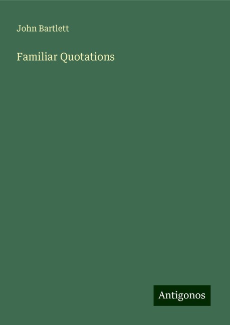 Familiar Quotations