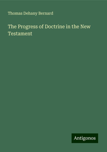 The Progress of Doctrine in the New Testament