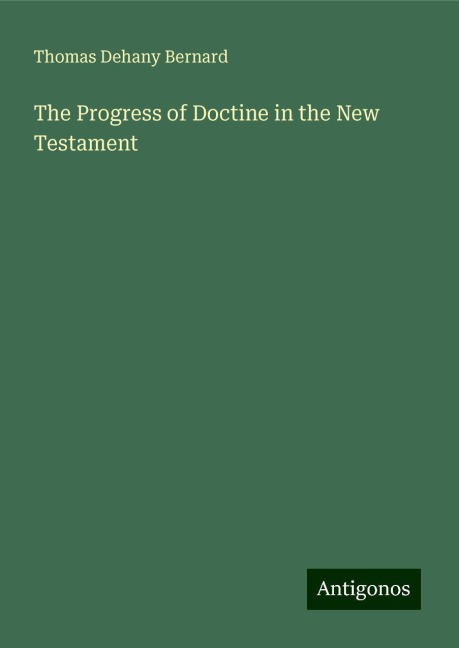 The Progress of Doctine in the New Testament