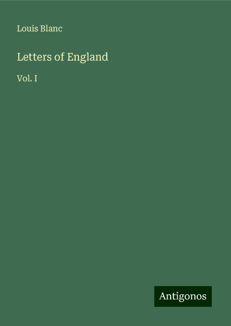 Letters of England: Vol. I