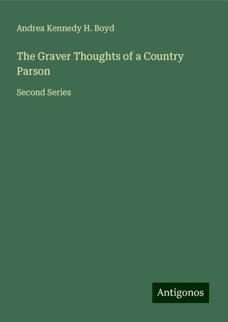 The Graver Thoughts of a Country Parson: Second Series