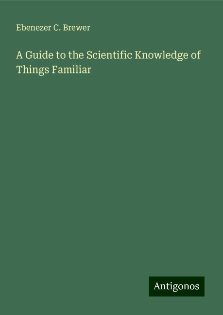 A Guide to the Scientific Knowledge of Things Familiar