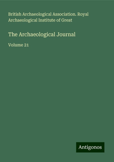 The Archaeological Journal: Volume 21