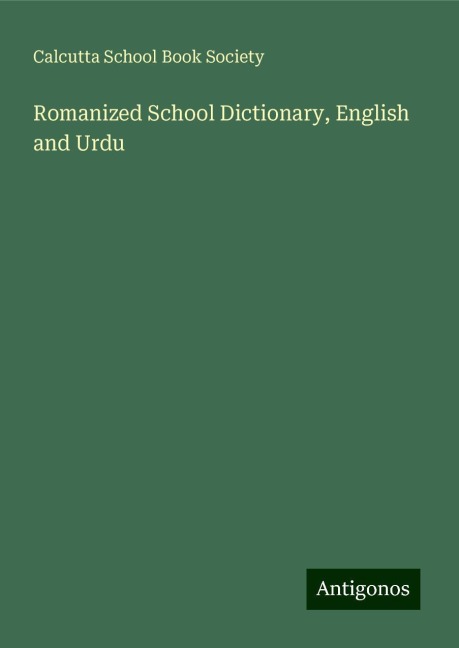 Romanized School Dictionary, English and Urdu