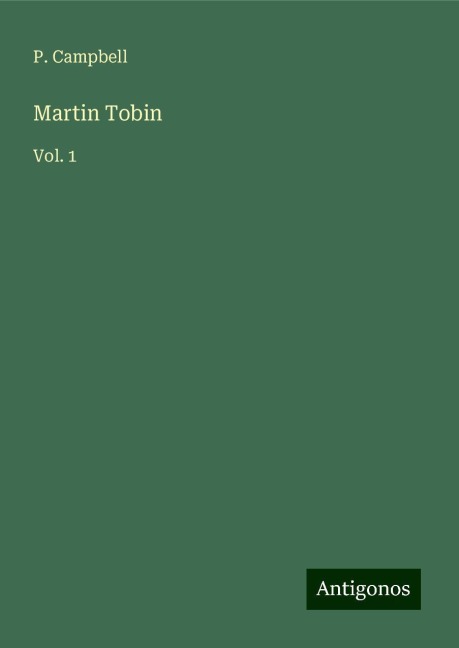 Martin Tobin: Vol. 1