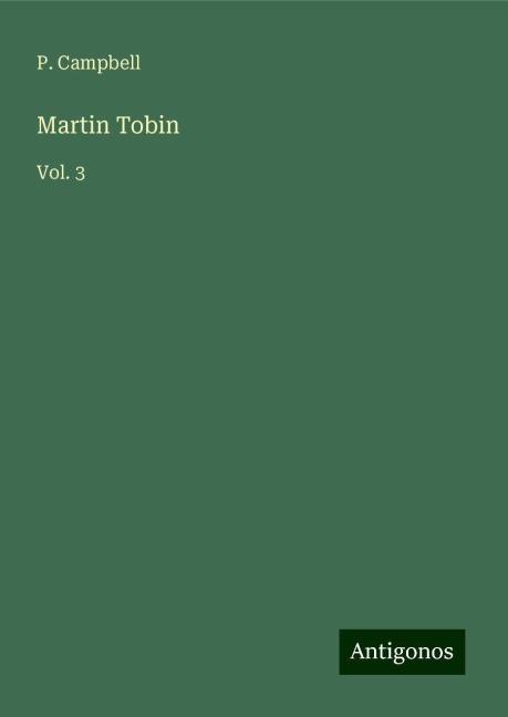 Martin Tobin: Vol. 3