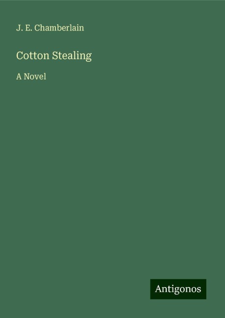 Cotton Stealing: A Novel