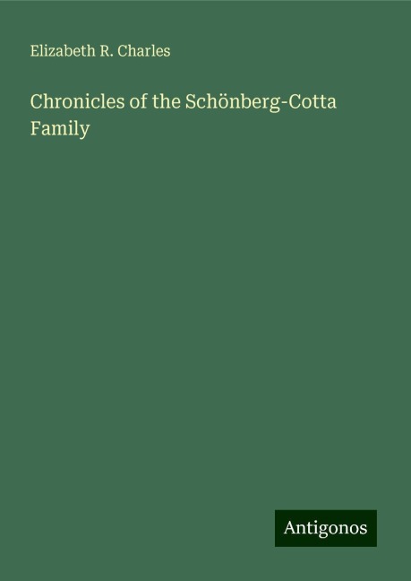 Chronicles of the Schönberg-Cotta Family