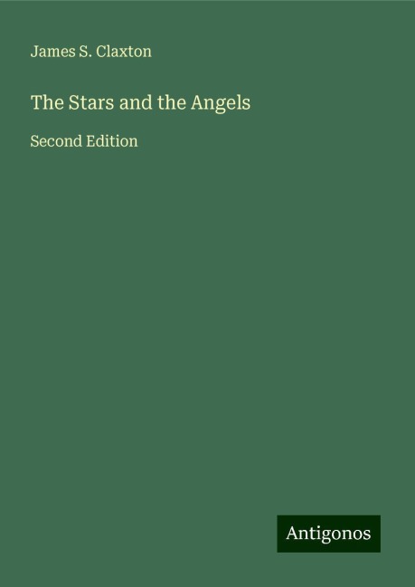 The Stars and the Angels: Second Edition