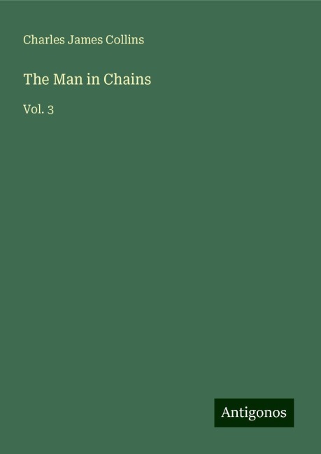 The Man in Chains: Vol. 3