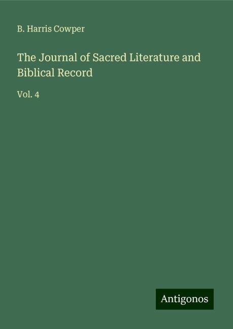 The Journal of Sacred Literature and Biblical Record: Vol. 4