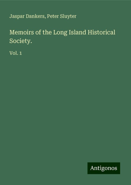 Memoirs of the Long Island Historical Society.: Vol. 1