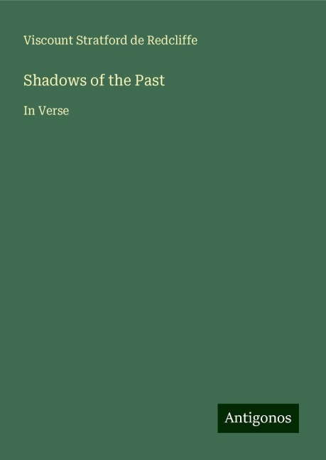 Shadows of the Past: In Verse