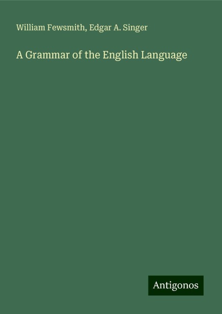 A Grammar of the English Language