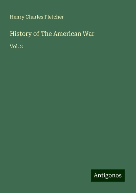 History of The American War: Vol. 2
