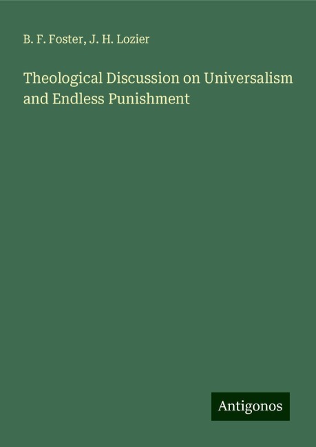 Theological Discussion on Universalism and Endless Punishment