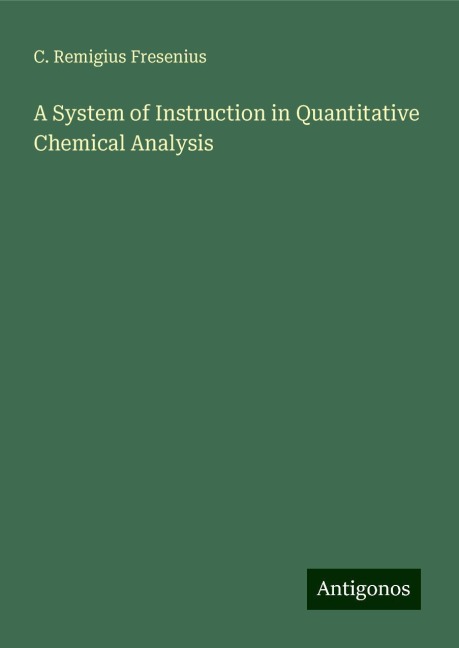 A System of Instruction in Quantitative Chemical Analysis
