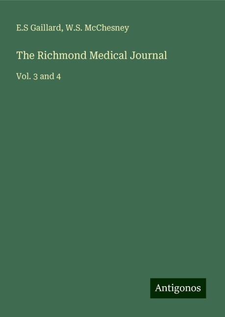 The Richmond Medical Journal: Vol. 3 and 4