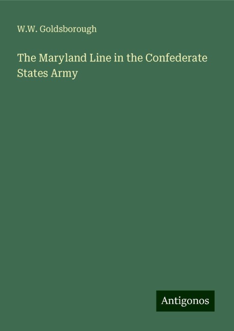 The Maryland Line in the Confederate States Army