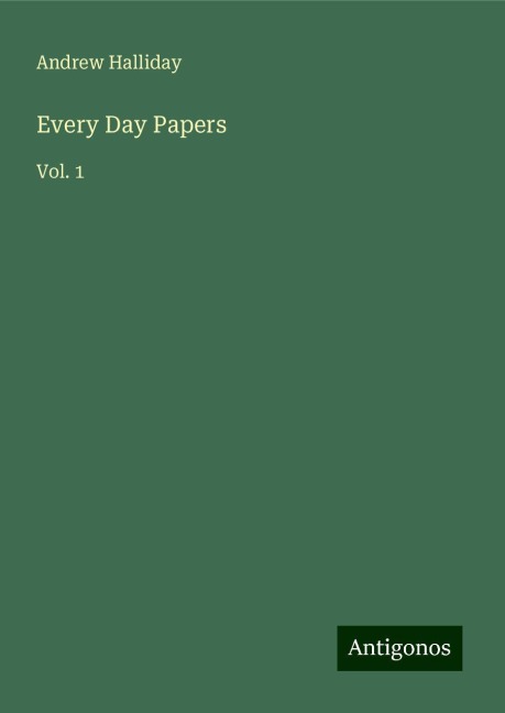 Every Day Papers: Vol. 1