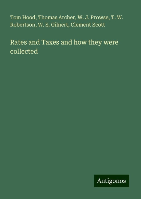 Rates and Taxes and how they were collected
