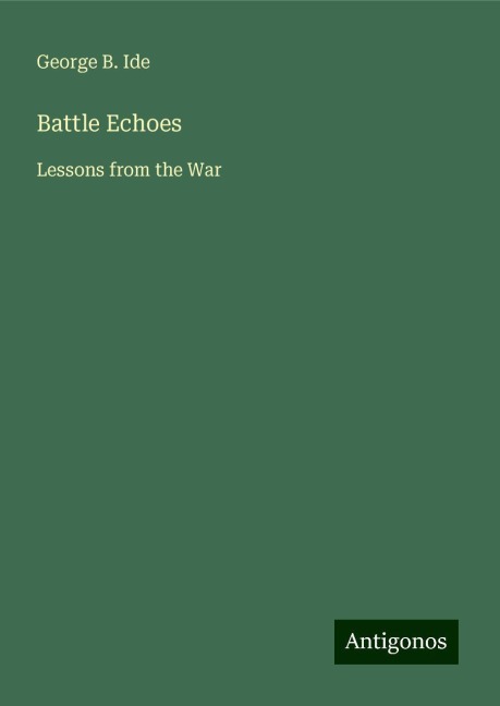 Battle Echoes: Lessons from the War