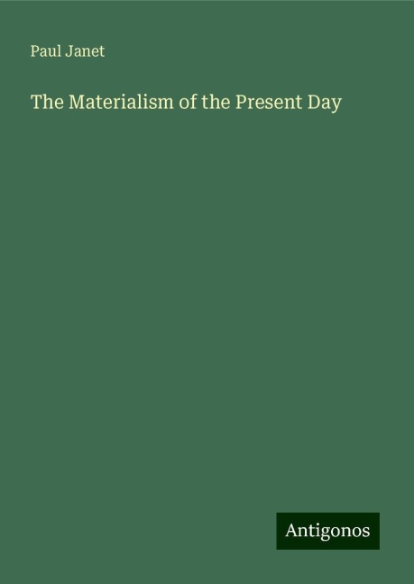 The Materialism of the Present Day