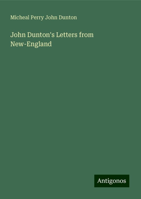 John Duntons Letters from New-England