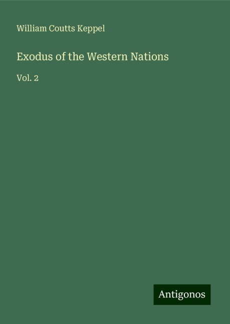 Exodus of the Western Nations: Vol. 2