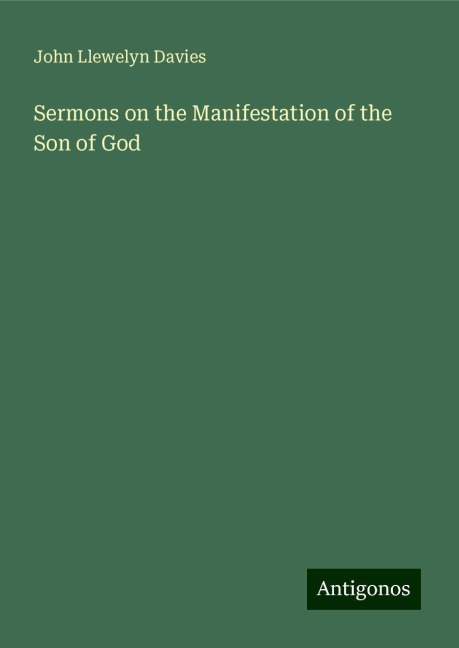 Sermons on the Manifestation of the Son of God