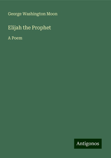 Elijah the Prophet: A Poem