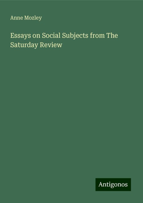 Essays on Social Subjects from The Saturday Review