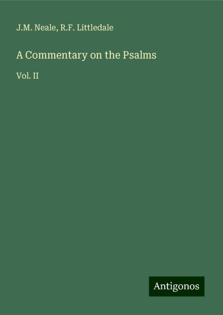 A Commentary on the Psalms: Vol. II