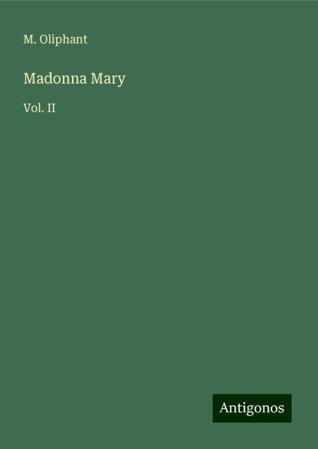 Madonna Mary: Vol. II