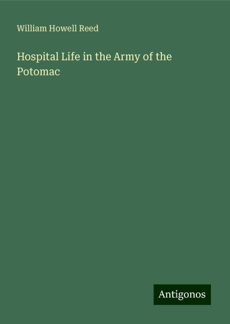 Hospital Life in the Army of the Potomac