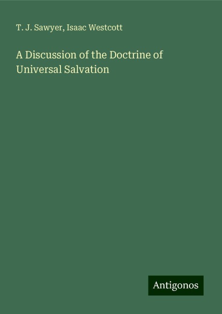 A Discussion of the Doctrine of Universal Salvation