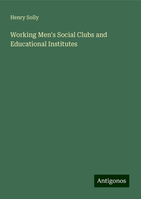 Working Mens Social Clubs and Educational Institutes