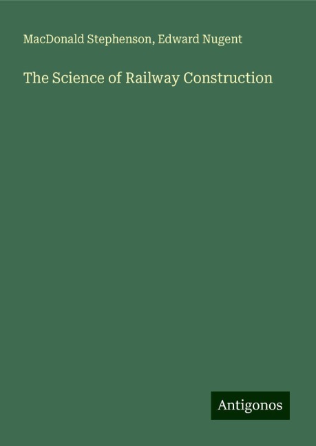 The Science of Railway Construction