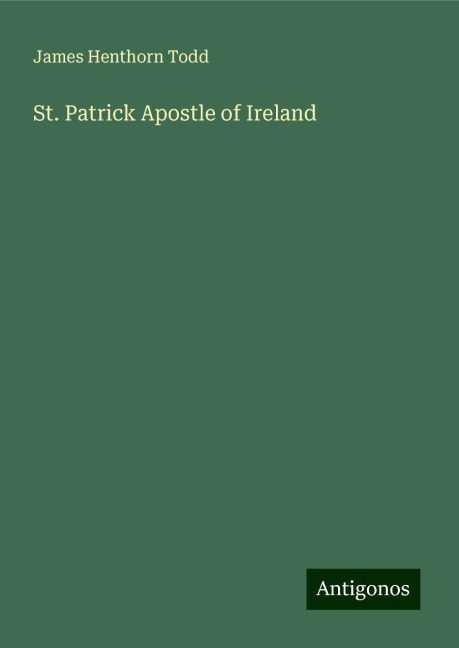 St. Patrick Apostle of Ireland