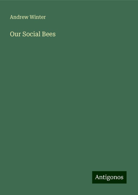 Our Social Bees