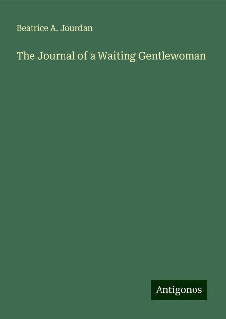 The Journal of a Waiting Gentlewoman