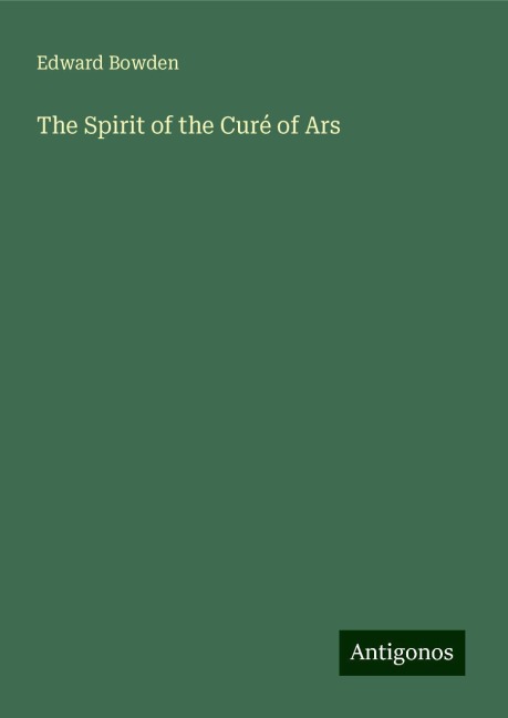 The Spirit of the Curé of Ars