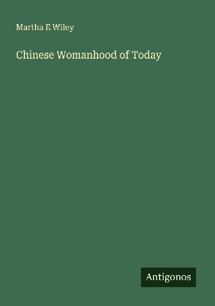 Chinese Womanhood of Today