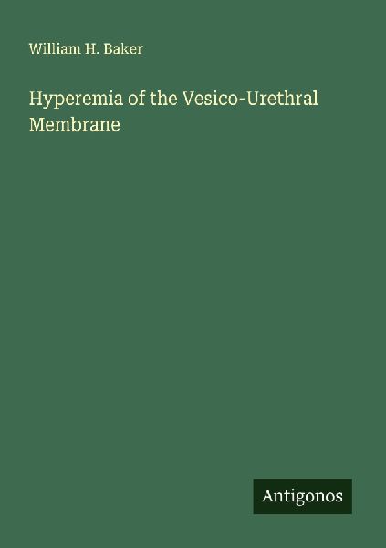 Hyperemia of the Vesico-Urethral Membrane