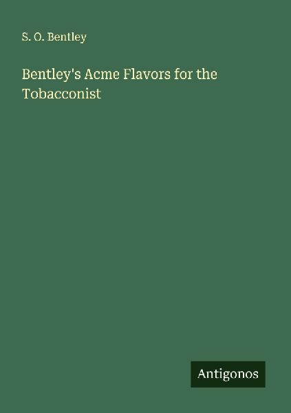 Bentleys Acme Flavors for the Tobacconist