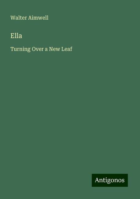 Ella: Turning Over a New Leaf