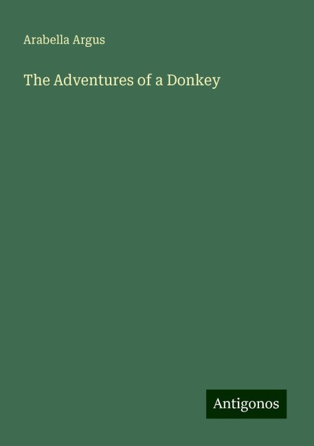 The Adventures of a Donkey
