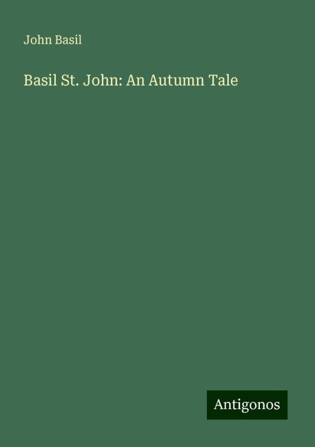 Basil St. John: An Autumn Tale